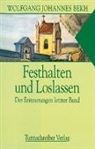 Wolfgang J Beck, Wolfgang Johannes Bekh - Festhalten und Loslassen