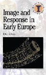Peter S Wells, Peter S. Wells, Wells Peter S. - Image and Response in Early Europe