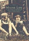 Diane Barnes, Jack Barnes, Nettie Cummings Maxim - Maine Life at the Turn of the Century: Through the Photographs of Nettie Cummings Maxim
