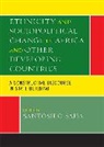 Santosh C. Saha, Santosh C. (EDT) Saha, Saha Santosh C., Santosh C. Saha - ETHNICITY AND SOCIOPOLITICAL CHANG
