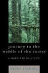 Bruce Fleming, Fleming Bruce - Journey to the Middle of the Forest