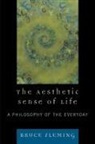 Bruce Fleming, Fleming Bruce - The Aesthetic Sense of Life