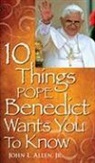John Allen, John L. Allen - 10 Things Pope Benedict XVI Wants You to Know