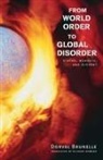 Dorval Brunelle, Dorval/ Howard Brunelle, Brunelle Dorval - From World Order to Global Disorder