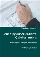 Elisabeth Beusker - Lebenszyklusorientierte Objektplanung