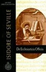 Isidore of Seville, Thomas L Knoebel, Thomas L. Knoebel - Isidore of Seville