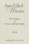Barbara Fiand - Awe-Filled Wonder