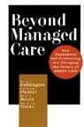 Richard L. (Healthcare Financial Management Association) Clarke, Clarke Richard L., DC Coddington, Dean C. Coddington, Dean C. (McManis Associates Coddington, Dean C. Etc. Coddington... - Beyond Managed Care