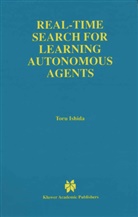 Toru Ishida - Real-Time Search for Learning Autonomous Agents