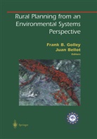 Fran B Golley, Frank B Golley, BELLOT, Bellot, Juan Bellot, Frank B. Golley - Rural Planning from an Environmental Systems Perspective