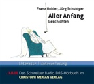 Franz Hohler, Jürg Schubiger, Jürg Schubiger - Aller Anfang, 1 Audio-CD (Audiolibro)