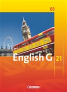 Susa Abbey, Susan Abbey, Allen J. Woppert, Barbara Derkow-Disselbeck, Barbar Derkow-Disselbeck, Barbara Derkow-Disselbeck... - English G 21, Ausgabe B - 3: English G 21 - Ausgabe B - Band 3: 7. Schuljahr