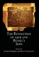 Stefani (EDT)/ Mendelsohn Hoffman, Stefani Mendelsohn Hoffman, Stefani Hoffman, Ezra Mendelsohn - Revolution of 1905 and Russia''s Jews