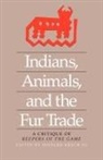 Shepard Krech, Shepard III Krech, Shepard Krech, Shepard III Krech, Shepard Krech III - Indians, Animals and the Fur Trade