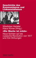 Wladislaw Hedeler, Klaus Kinner - "Die Wache ist müde"