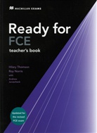 Roy Norris, Hilary Thomson - Ready for FCE, New edition: Teacher's Book