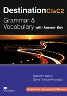 Malcolm Mann, Stev Taylore-Knowles, Steve Taylore-Knowles - Destination C1 & C2: Student's Book with Answer Key