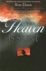 Ron Dunn, Ronald Dunn - WHEN HEAVEN IS SILENT