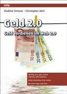 Christopher Meil, Vladimi Simovic, Vladimir Simovic - Geld 2.0 - Geld verdienen im Web 2.0