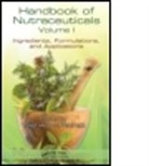 Yashwant Pathak, Yashwant Vishnupant Pathak, Yashwant Vishnupant (Sullivan University Pathak, Yashwant Vishnupant (University of South F Pathak, Yashwant Vishnupant (Usf Pathak, Yashwant Pathak... - Handbook of Nutraceuticals Volume I