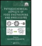 Sakamon Devahastin, Sakamon Devahastin - Physicochemical Aspects of Food Engineering and Processing