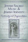 Jonathan L Friedmann, Jonathan L. Friedmann, Brad Stetson, Brad/ Friedmann Stetson, Jonathan L. Friedmann, Brad Stetson - Jewish Sacred Music and Jewish Identity