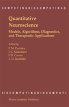Paul R. Carney, Leon D. Iasemidis, Panos Pardalos, Panos M. Pardalos, J. Chris Sackellares - Quantitative Neuroscience
