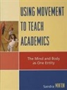 Sandra Minton - Using Movement to Teach Academics