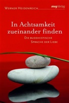Werner Heidenreich - In Achtsamkeit zueinander finden