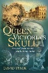 David Stack - Queen Victoria's Skull
