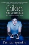 Patricia Sprinkle - Children Who Do Too Little