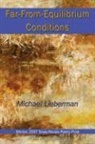 Michael Lieberman - Far-From-Equilibrium Conditions