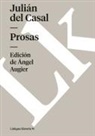 Julian del Casal, Julián del Casal, Juli N. Del Casal, Julian Del Casal, Julián del Casal, Julin Del Casal - Prosas