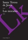 Teresa De Jess, Santa Teresa De Jesus, Teresa De Jesus, Santa Teresa de Jesús, Teresa de Jesús, Santa Teresa De Jesus... - Las Moradas