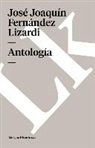 Jose Joaquin Fernandez Lizardi, José Joaquín Fernández Lizardi, Jos Joaqun Fernndez Lizardi - Antología