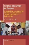 Richard K. Coll, Neil Taylor, Richard K. Coll, Neil Taylor - Science Education in Context: An International Examination of the Influence of Context on Science Curricula Development and Implementation