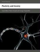 Georges Chapouthier, Patrice Venault - Plasticity and Anxiety