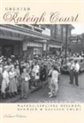 C. Nelson Harris, Nelson Harris - Greater Raleigh Court:: A History of Wasena, Virginia Heights, Norwich and Raleigh Court