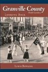 Lewis Bowling - Granville County, North Carolina:: Looking Back