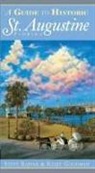Kelly Goodman, Steve Rajtar - A Guide to Historic St. Augustine, Florida