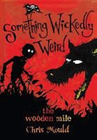 Chris Mould - The Wooden Mile