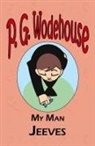 P G Wodehouse, P. G. Wodehouse - My Man Jeeves