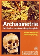 Andrea Hauptmann, Andreas Hauptmann, Pingel, Volker Pingel - Archäometrie
