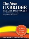 Tim Brooke-Taylor, Brooke-Taylor Tim, Barry Cryer, Graeme Garden, Garden Graeme, Jon Naismith... - The New Exbrudge English Dictionary