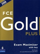 Sally Burgess, Jacky Newbrook, Judith Wilson - FCE Gold Plus: FCE Gold Plus Maximiser with Key