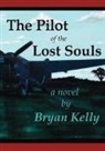 Bryan Kelly - Pilot of the Lost Souls