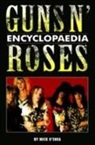 &amp;apos, O&amp;apos, Mick O'Shea, Mick O''shea, Mick Shea - Guns N'' Roses Encyclopaedia