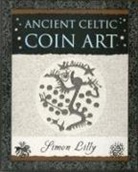 Simon Lilly - Ancient Celtic Coin Art