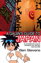 Ben Stevens, Stevens Ben - A Gaijin's Guide to Japan