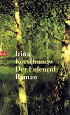 Irina Korschunow - Der Eulenruf